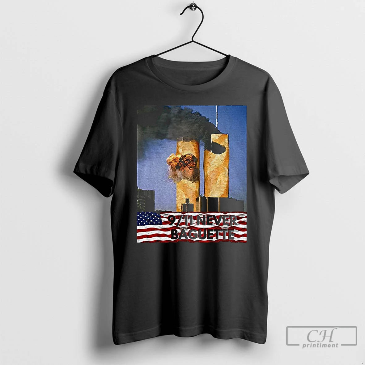 Classic Dark Humour Never Baguette 9 11 Twin Tower Joke