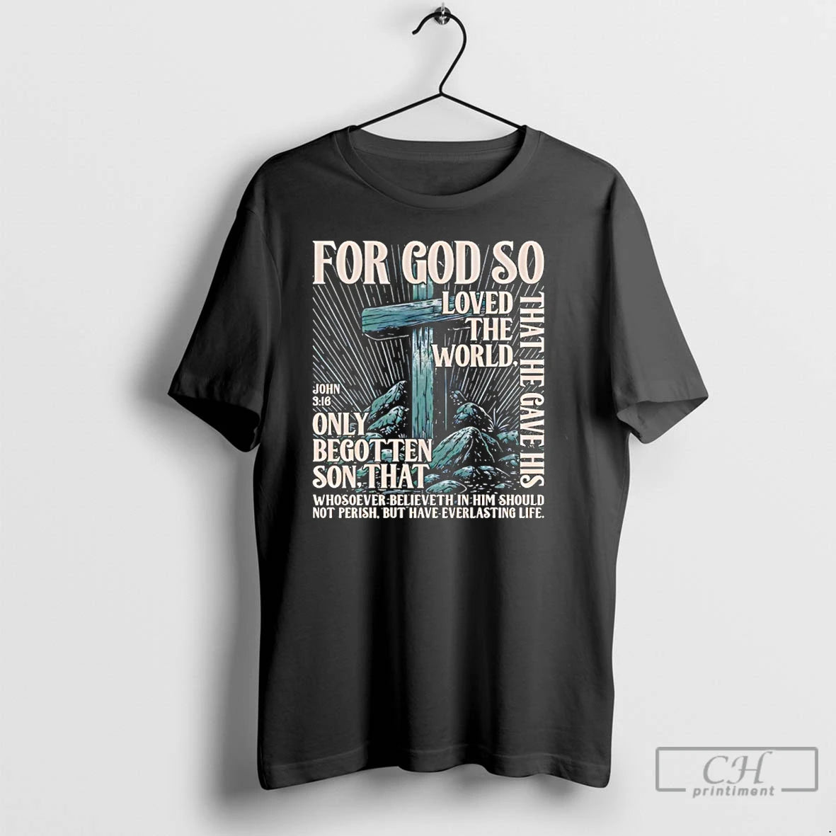 Classic For God So Loved The World That He Gave His Only Begotten Son That