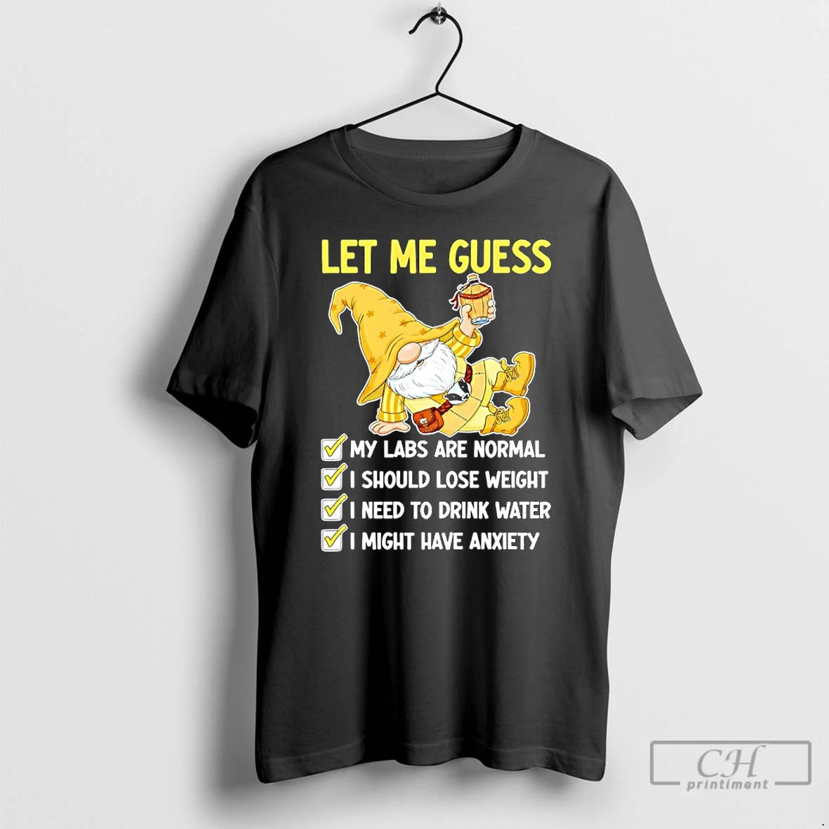 Classic Gnome Let Me Guess My Labs Are Normal I Should Lose Weight T Shirts