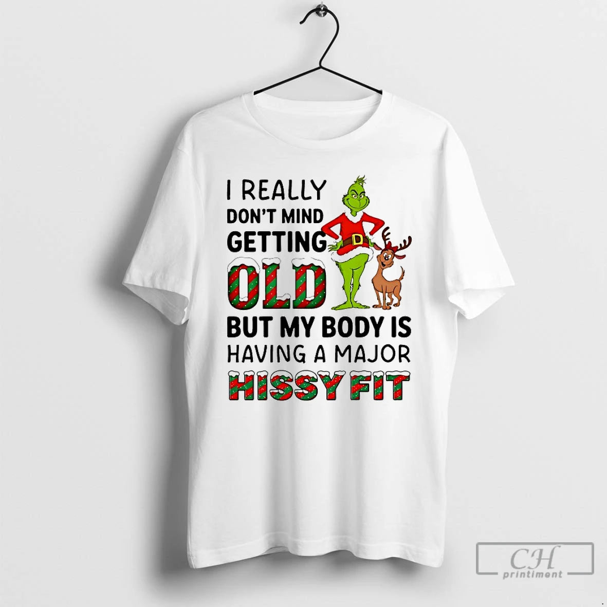 Classic Grinch I Really Dont Mind Getting Old But My Body Is Having A Major