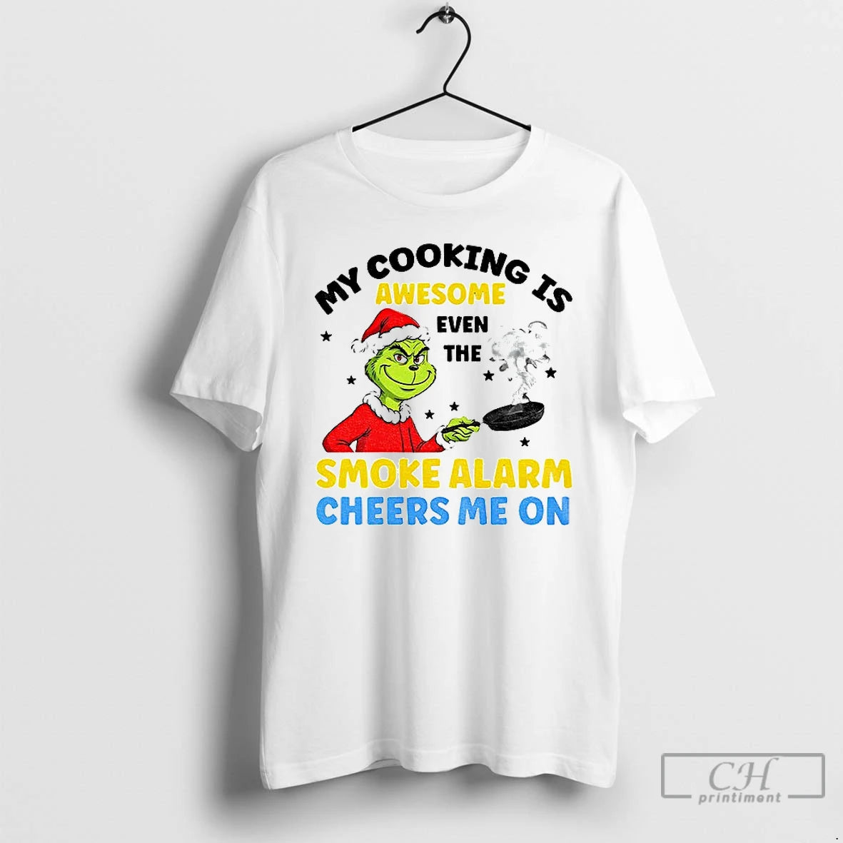 Classic Grinch Santa Hat My Cooking Is Awesome Even The Smoke Alarm Cheers Me On
