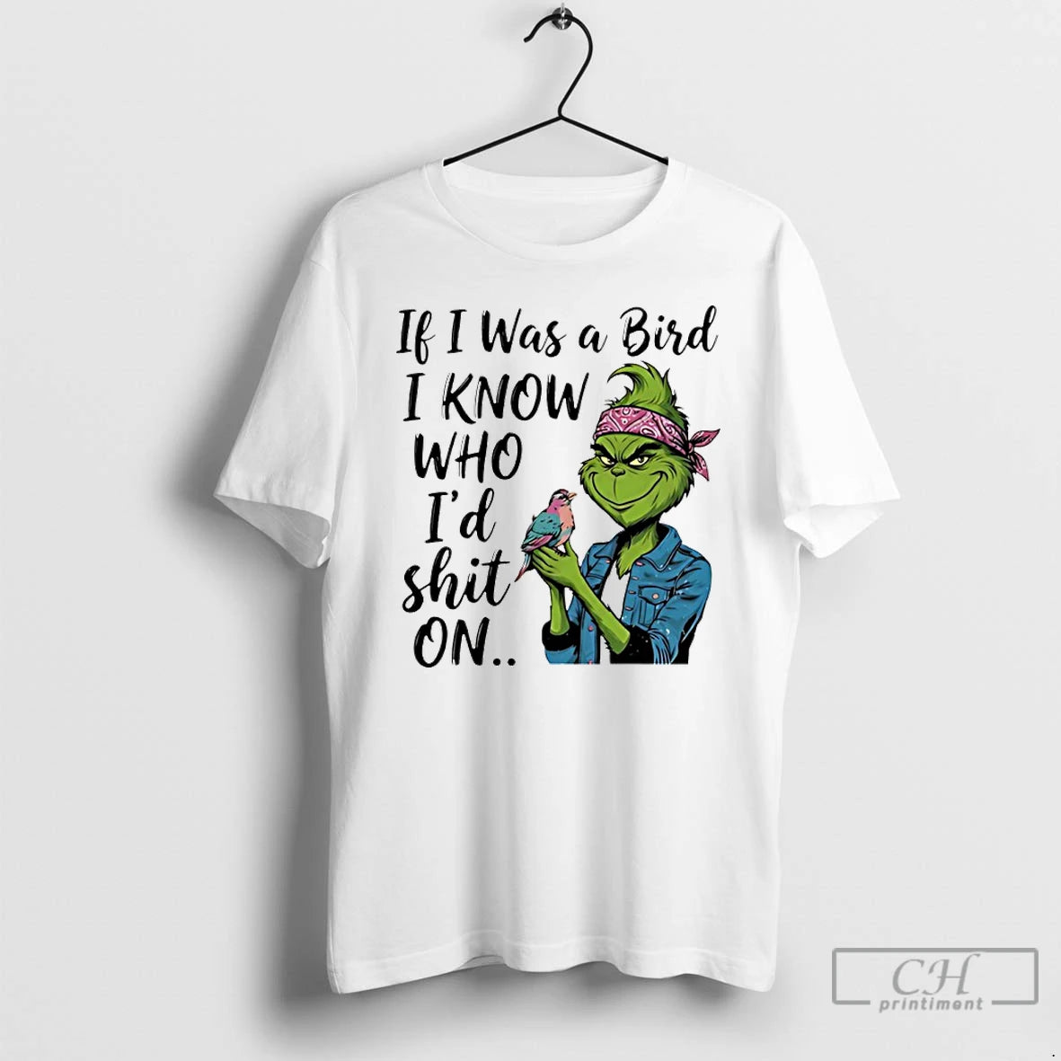 Classic Grinch If I Was A Bird I Know Who Id Shit On T Shirts