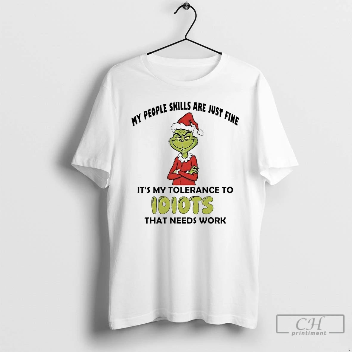Classic Grinch My People Skills Just Fine Its My Tolerance To Idiots Needs Work