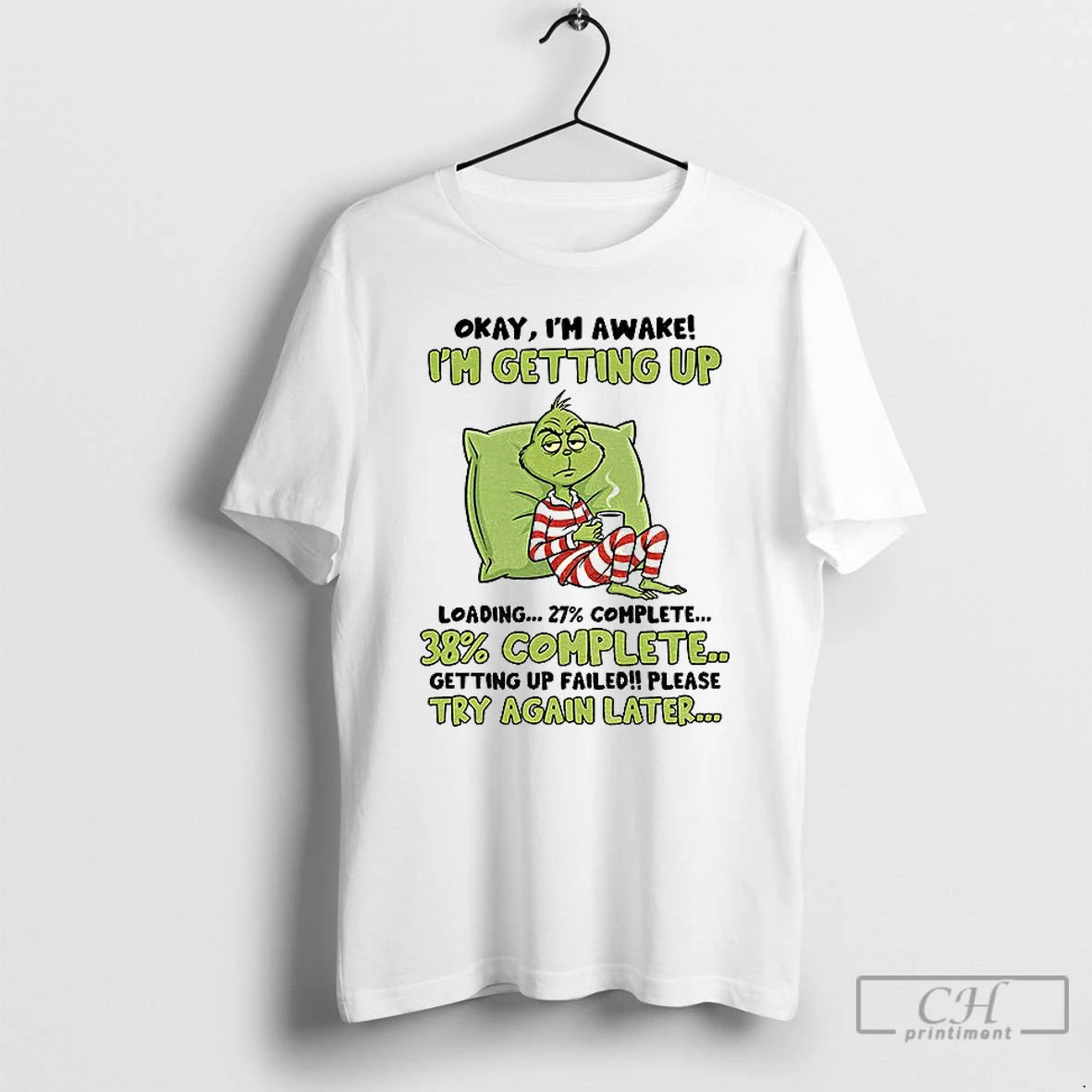 Classic Grinch Okay Im Awake Im Getting Up Loading 27 Complete 38 Complete Getting Up