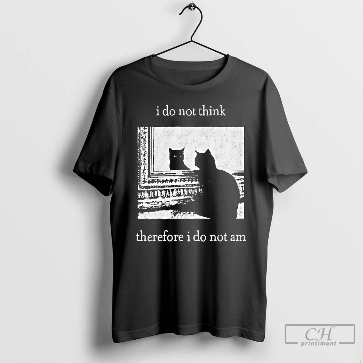 Classic I Do Not Think Therefore I Do Not Am Black Cat T Shirts Sweater