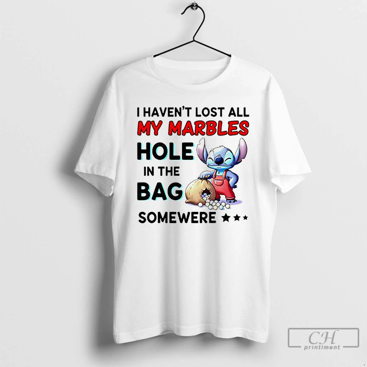 Classic I Havent Lost All My Marbles Hole In The Bag Somewere T Shirts Sweater