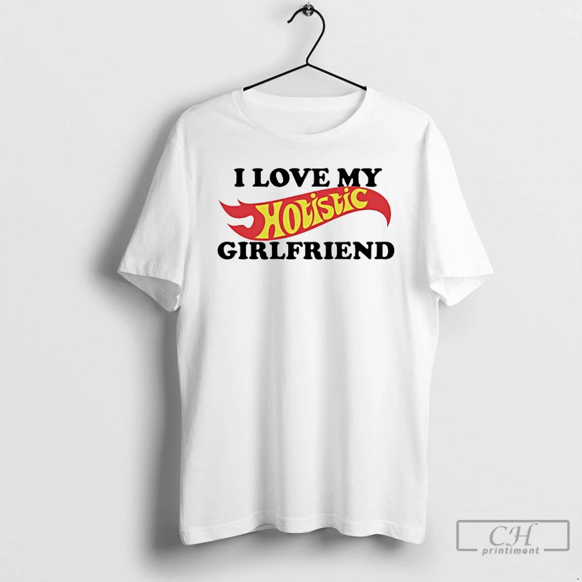 Classic I Love My Hotistic Girlfriend