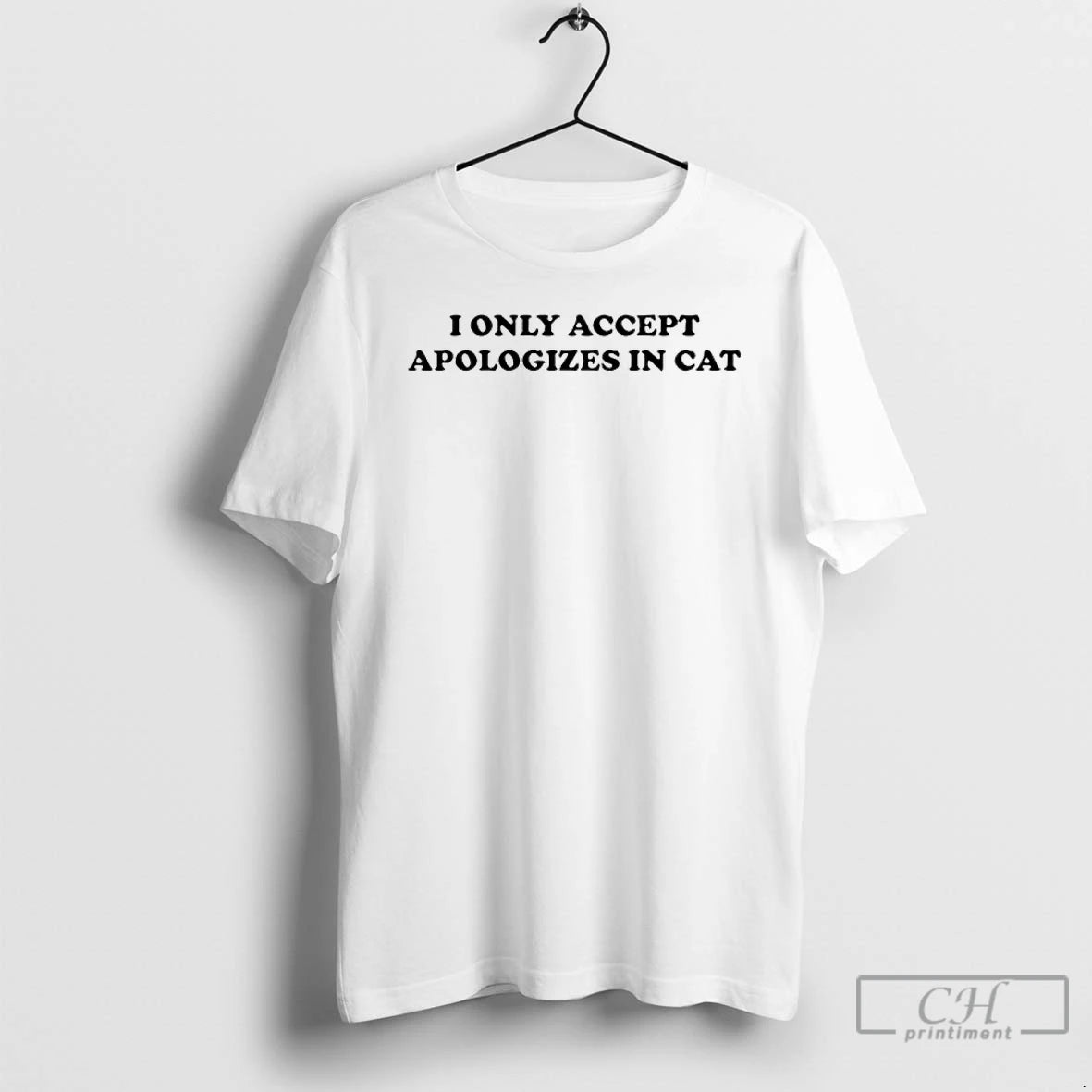 Classic I Only Accept Apologizes In Cat