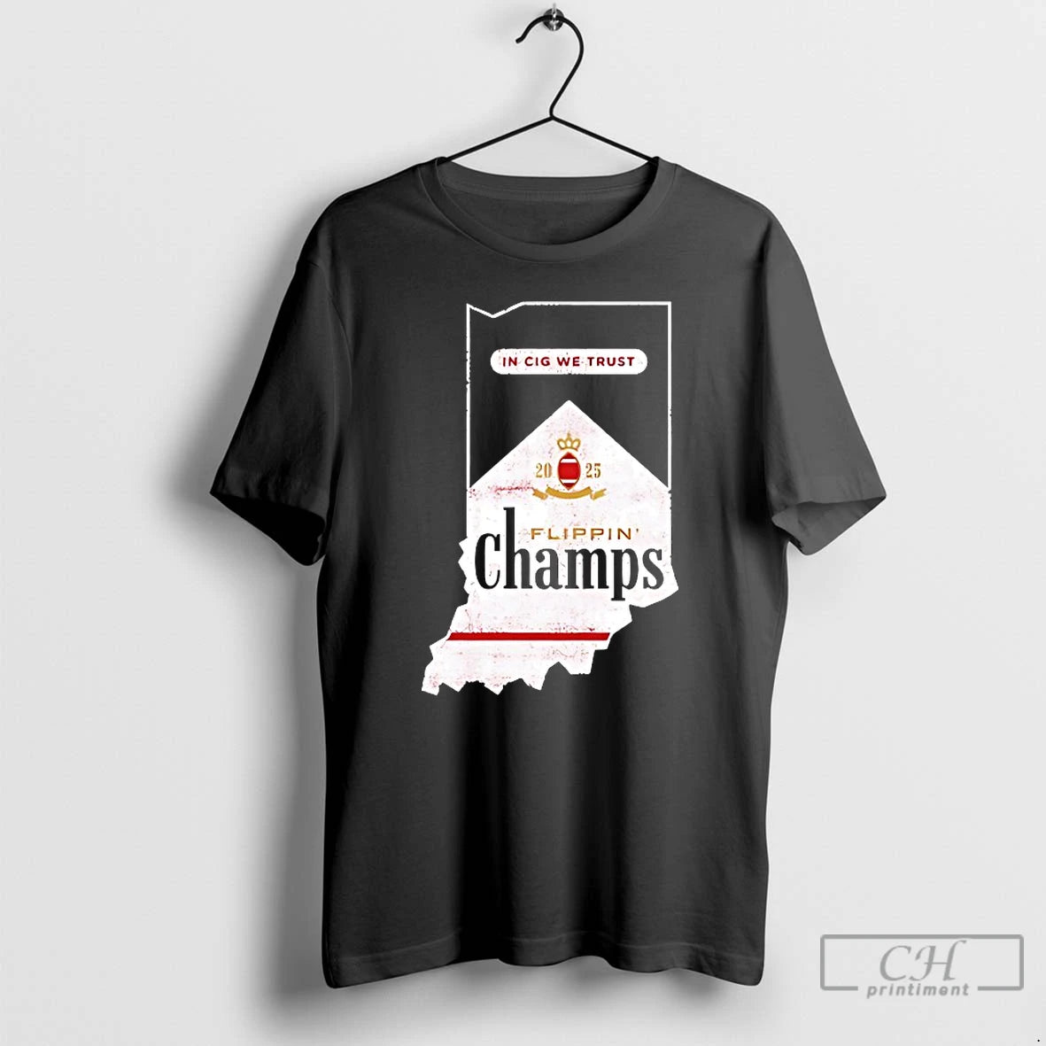 Classic In Cig We Trust Flippin Champs Indiana College Football