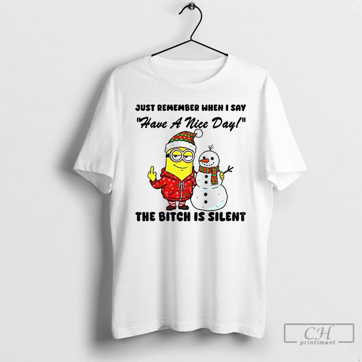 Classic Minion And Snowman Middle Finger Just Remember When I Say Have A Nice Day