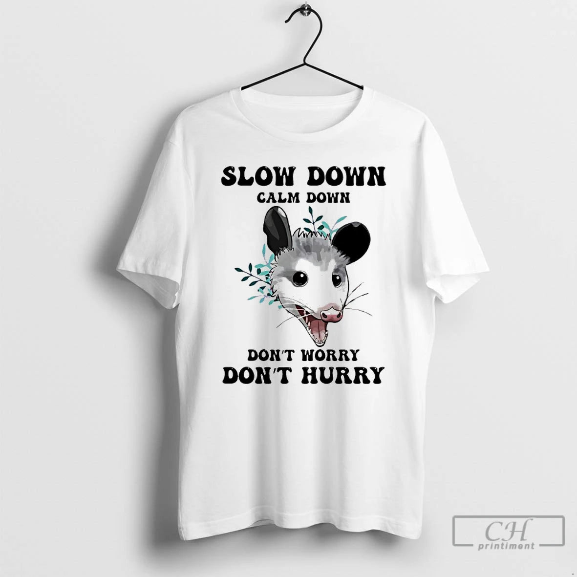 Classic Possum Slow Down Calm Down Dont Worry Dont Hurry