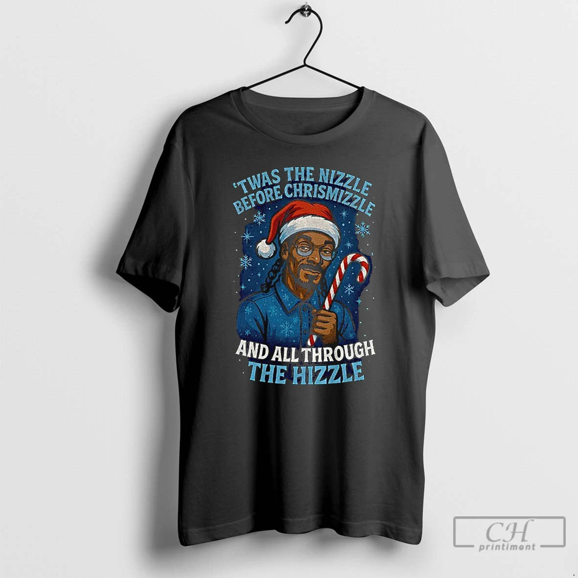 Classic Snoop Dog Twas The Nizzle Before Chrismizzle And All Through The Hizzle Christmas 2025