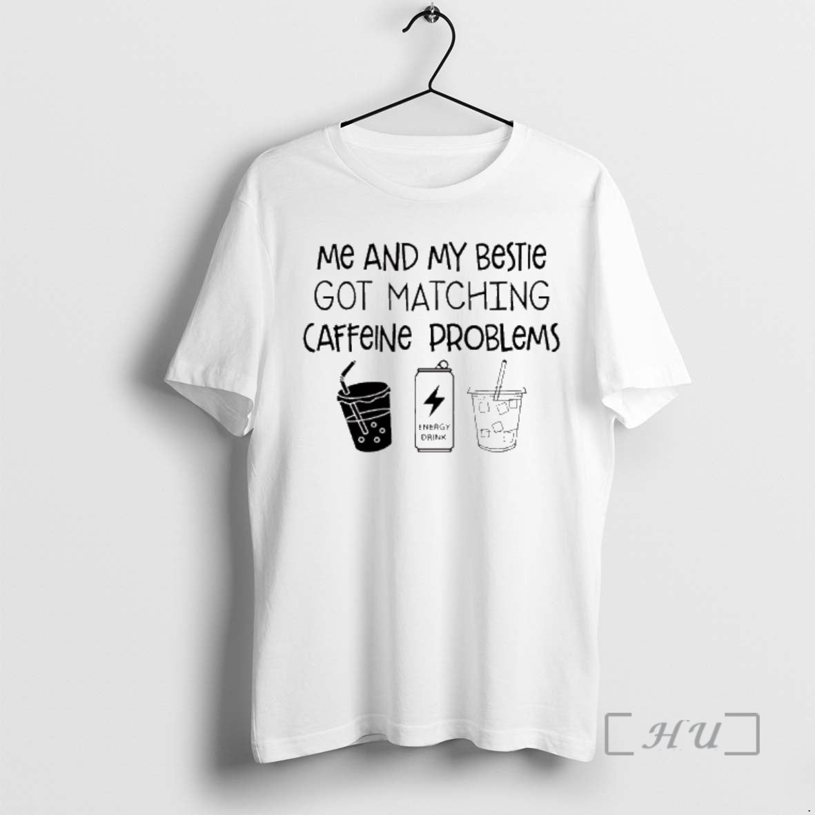 New Me And My Bestie Got Matching Caffeine Problems