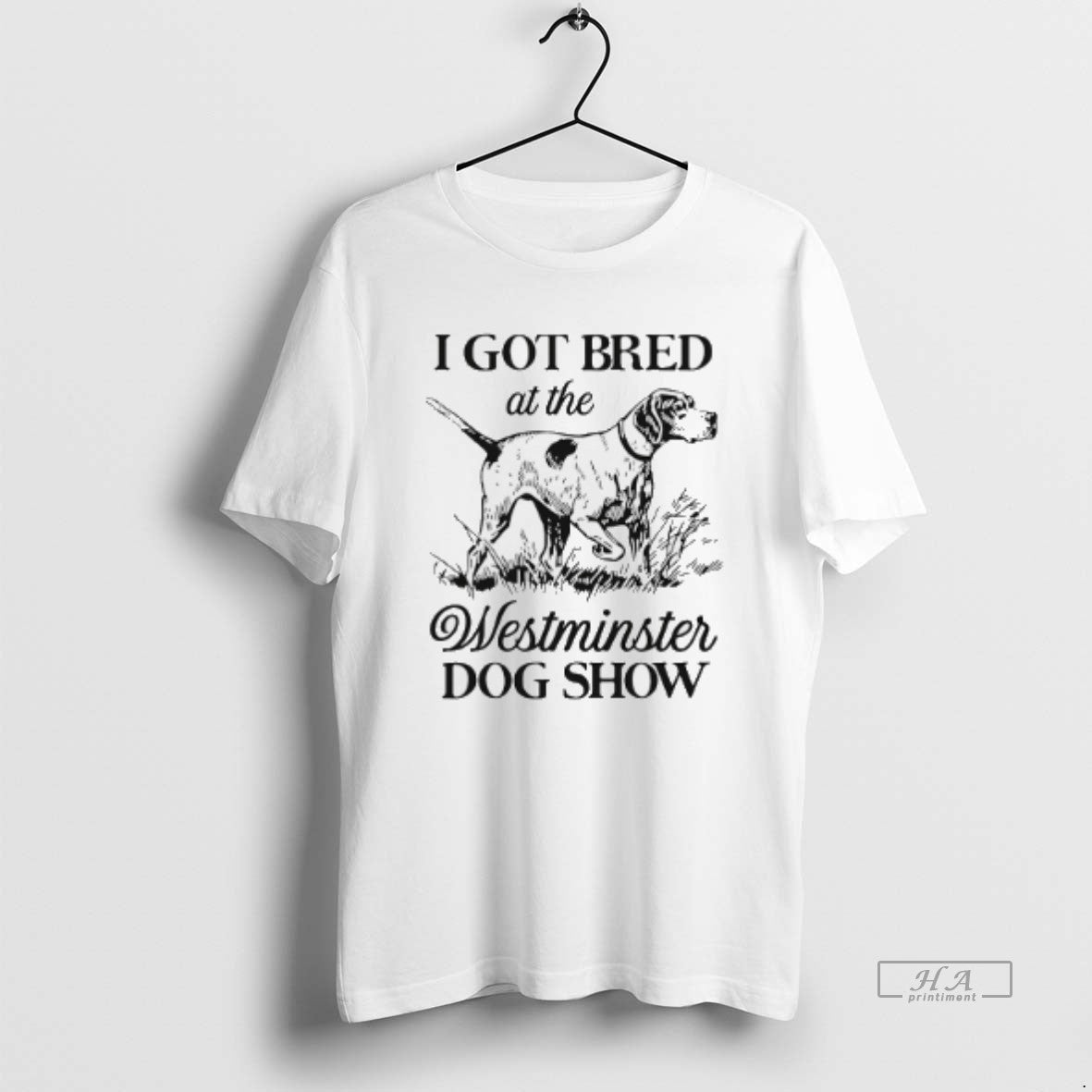 Official I Got Bred At The Westminster Dog Show