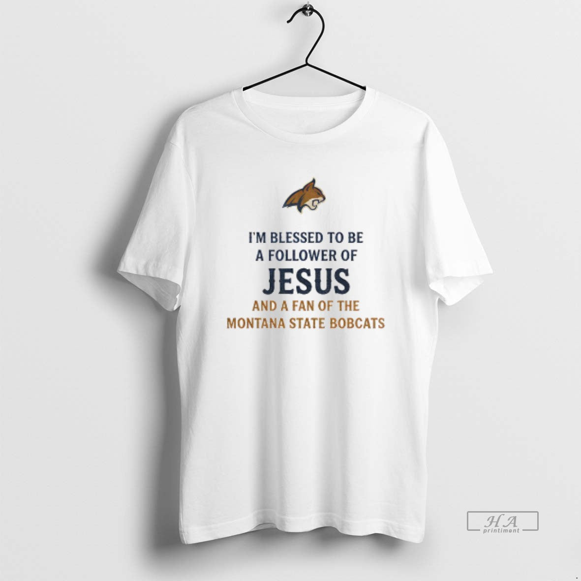 Official Im Blessed To Be A Follower Of Jesus And A Fan Of The Montana