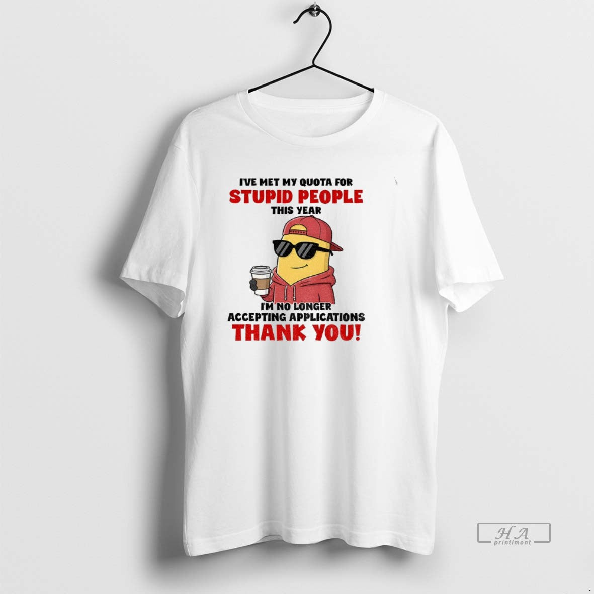 Official Minion Ive Met My Quota For Stupid People This Year Im No Longer Accepting