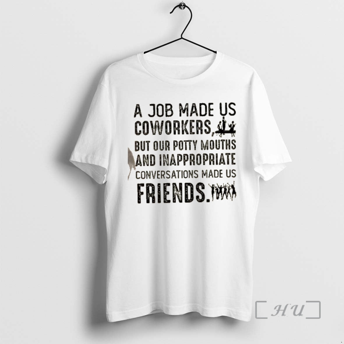 Officials A Job Made Us Coworkers But Our Potty Mouths And Inappropriate Conversations Made Us