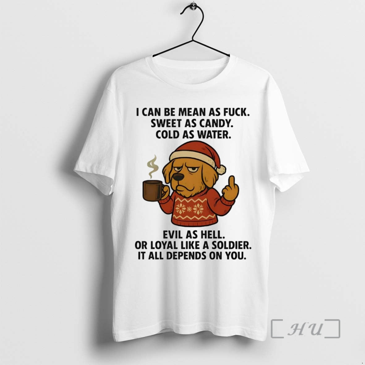 Officials Golden Retriever I Can Be Mean As Fuck It All Depends On You Christmas