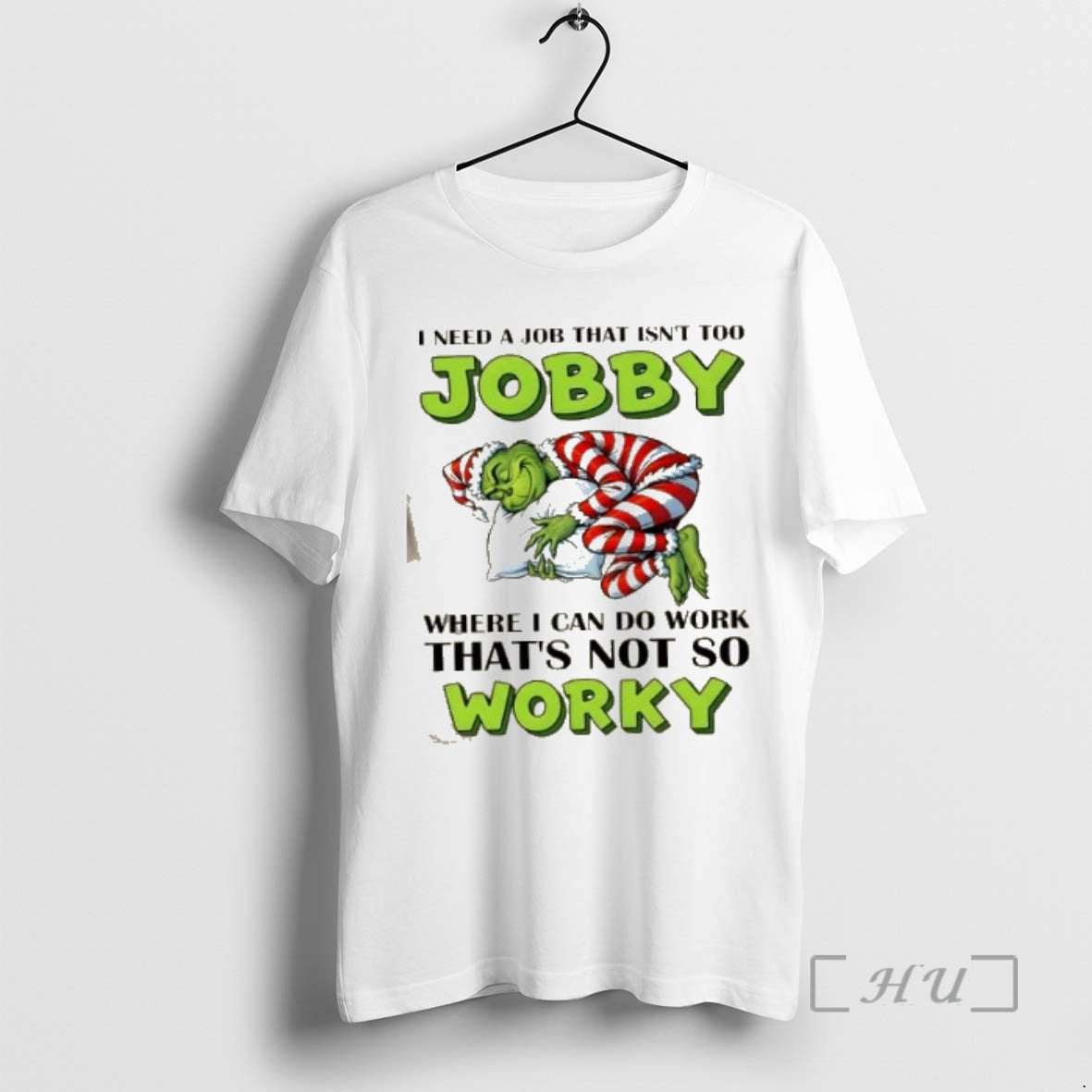 Officials Grinch I Need A Job That Isnt Too Jobby Whereicandowork Thats Not So Worky