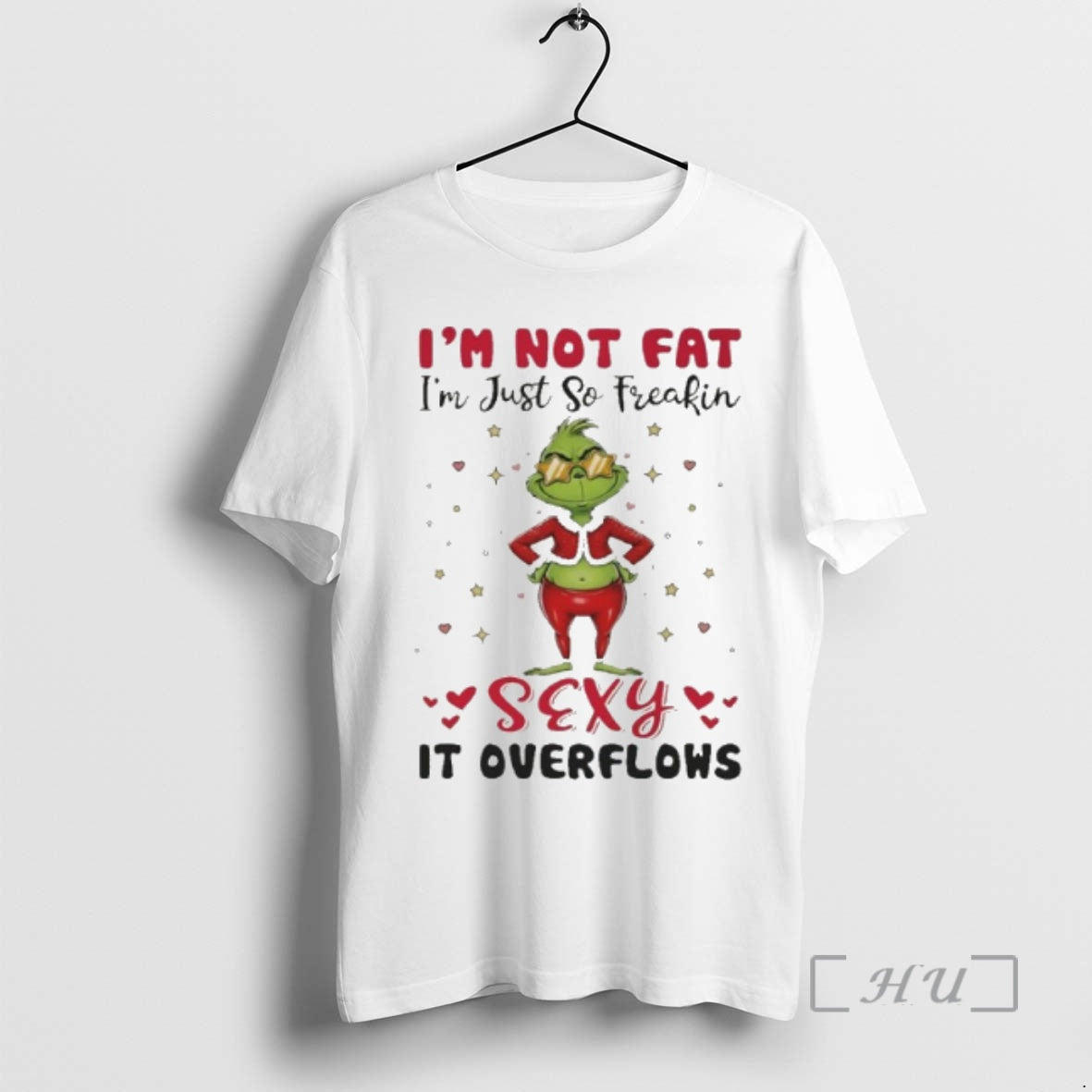 Officials Grinch Im Not Fat Im Just So Freakin Sexy It Overflows Premium T Shirts