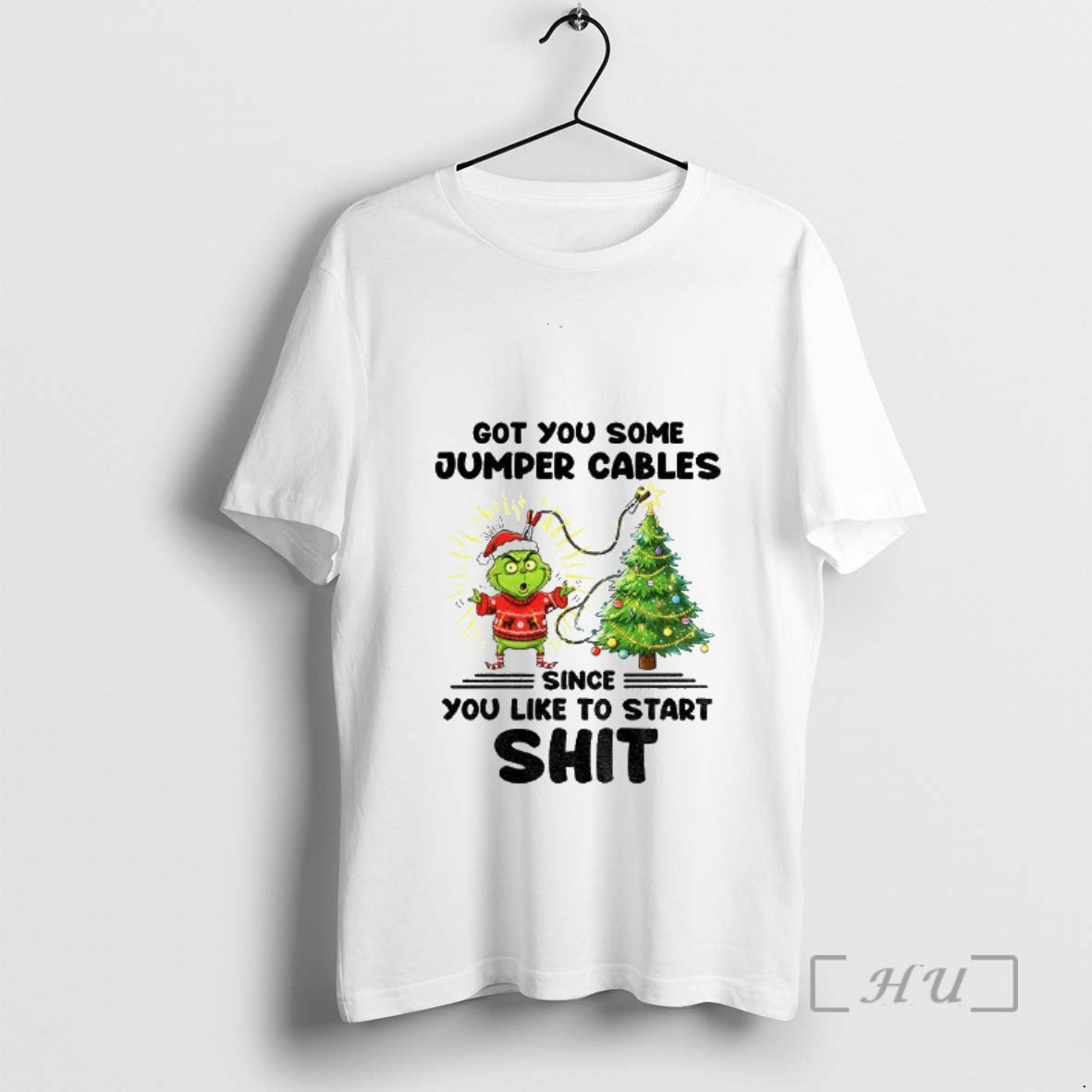 Officials Grinch Santa Got You Some Jumper Cables Since You Like To Start Shit Premium