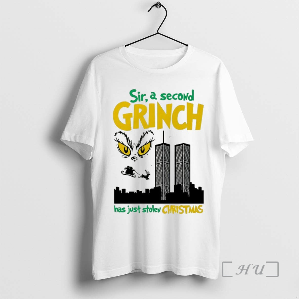Officials Grinch Sir A Second Character Has Just Stolen Christmas 9 11 Sarcastic Premium