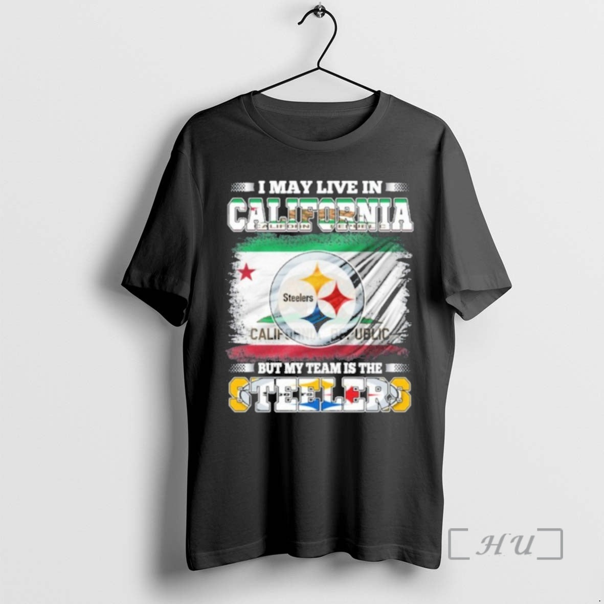 Officials I May Live In California Flag But My Team Is The Steelers Premium