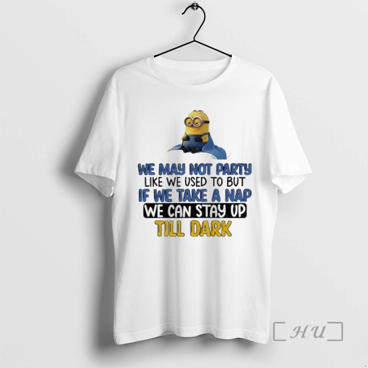 Officials Minion We May Not Party Like We Used To But If We Take