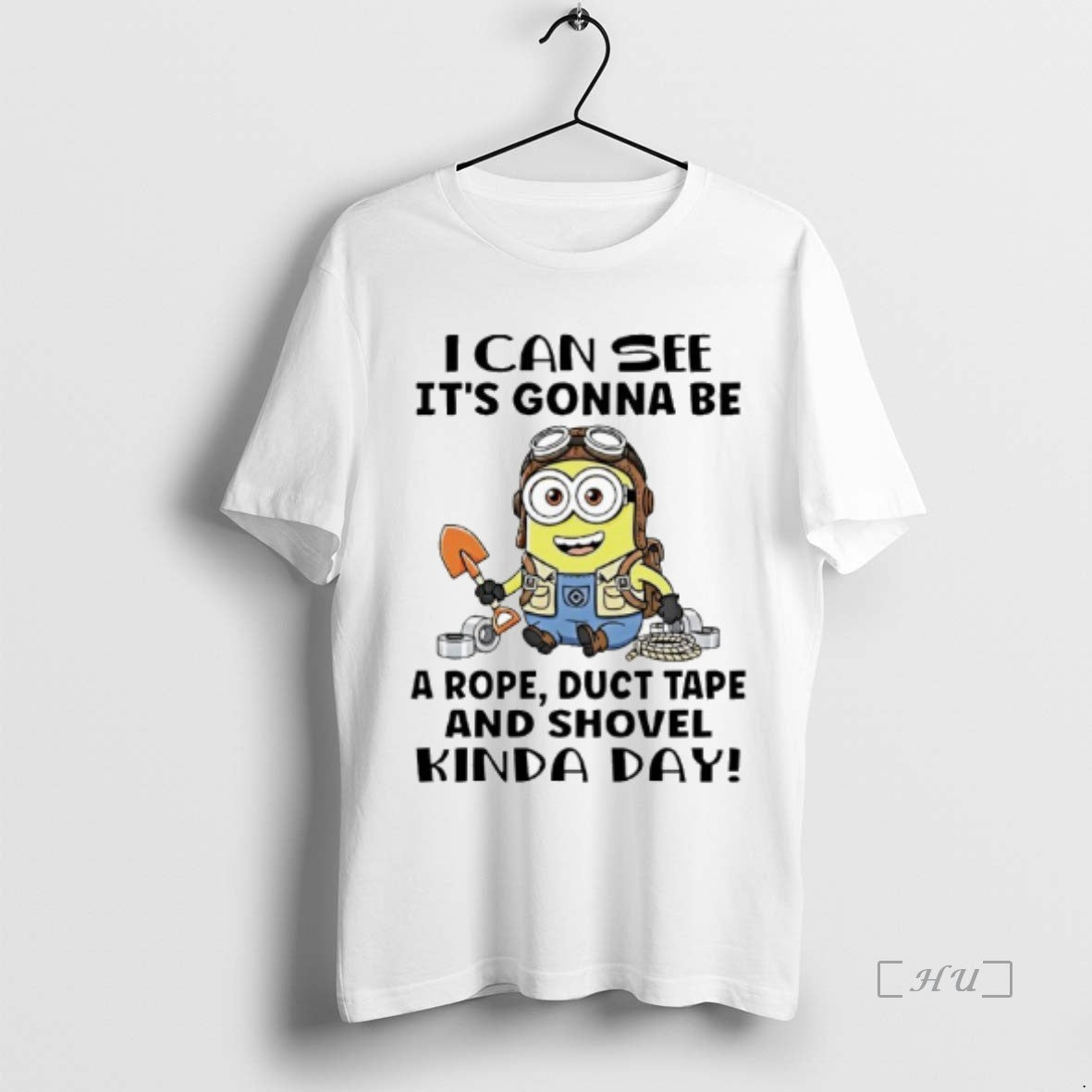 Officials Minions I Can See Its Gonna Be A Rope Duct Tape And Shovel Kinda