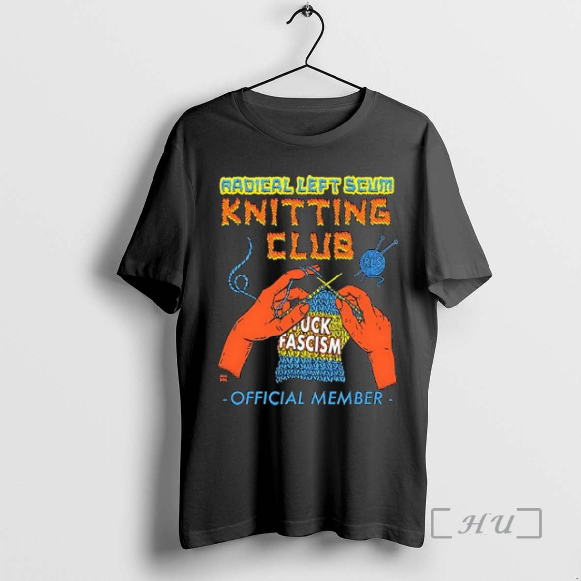 Officials Radical Left Scum Knitting Club Fuck Fascism Member