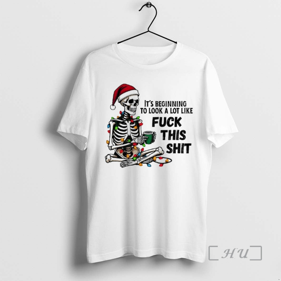 Officials Skeleton Santa Hat Its Beginning To Look A Lot Like Fuck This Shit Christmas