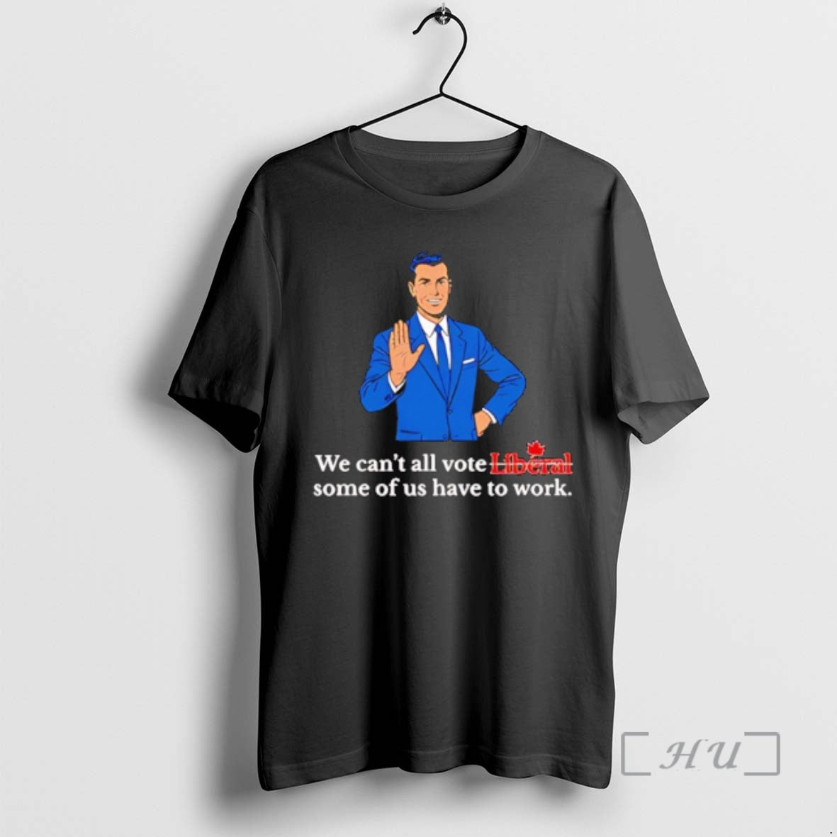 Officials We Cant All Vote Liberal Some Of Us Have To Work Premium T Shirts