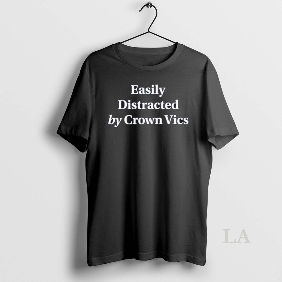 Original Easily Distracted By Crown Vics