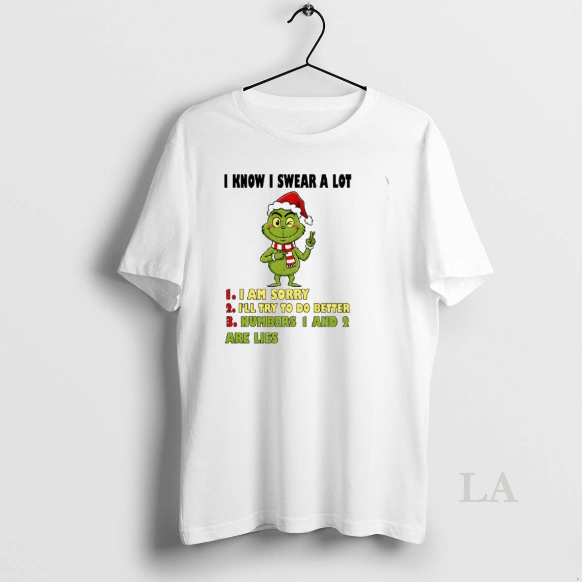 Original Grinch Santa I Know I Swear A Lot I Am Sorry Ill Try To