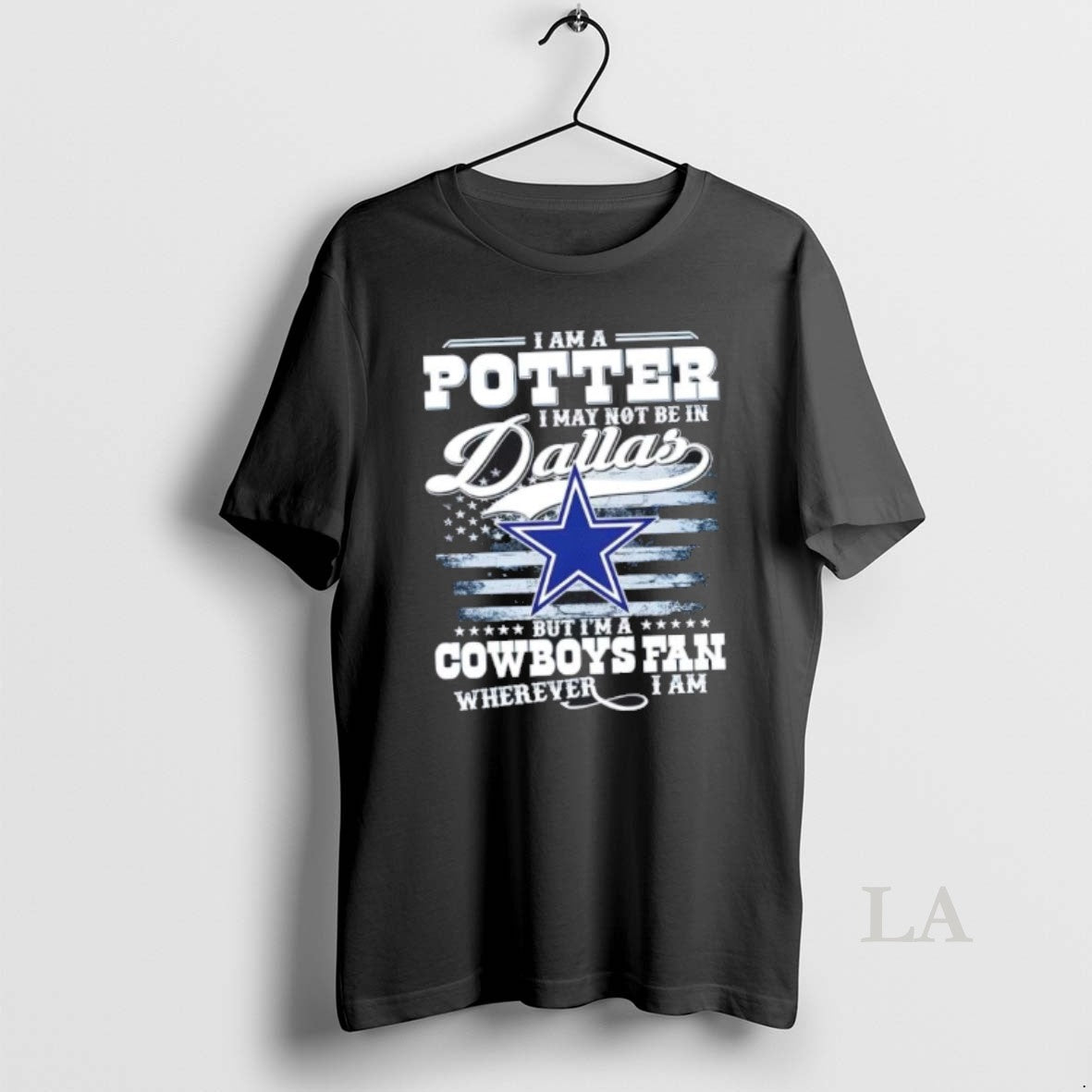 Original I Am A Potter I May Not Be In Dallas But Im A Cowboys