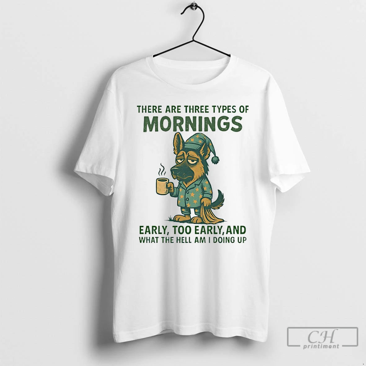 Premium Dog There Are Three Types Of Mornings