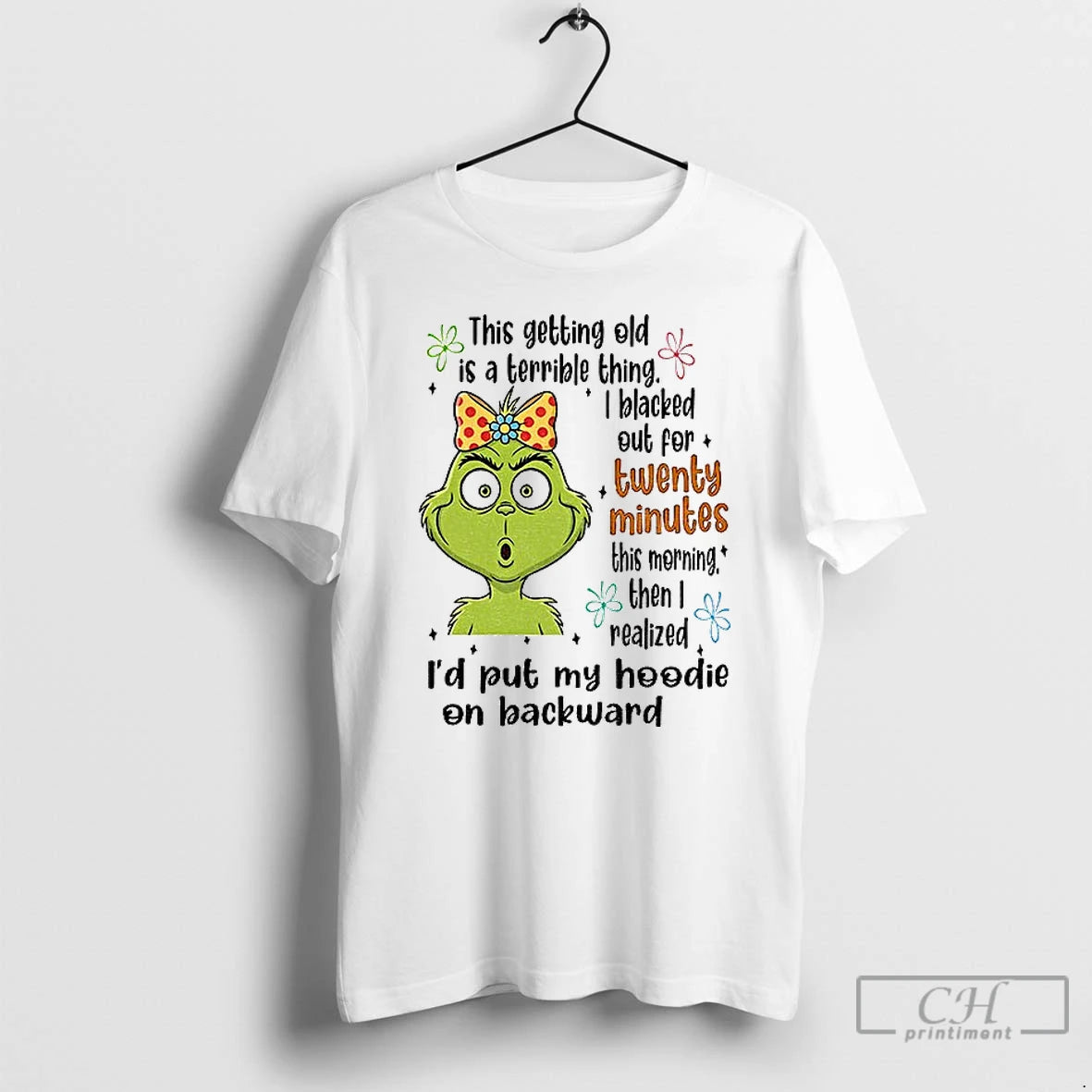 Premium Grinch This Getting Old Is A Terrible Thing I Blacked Out For Twenty Minutes