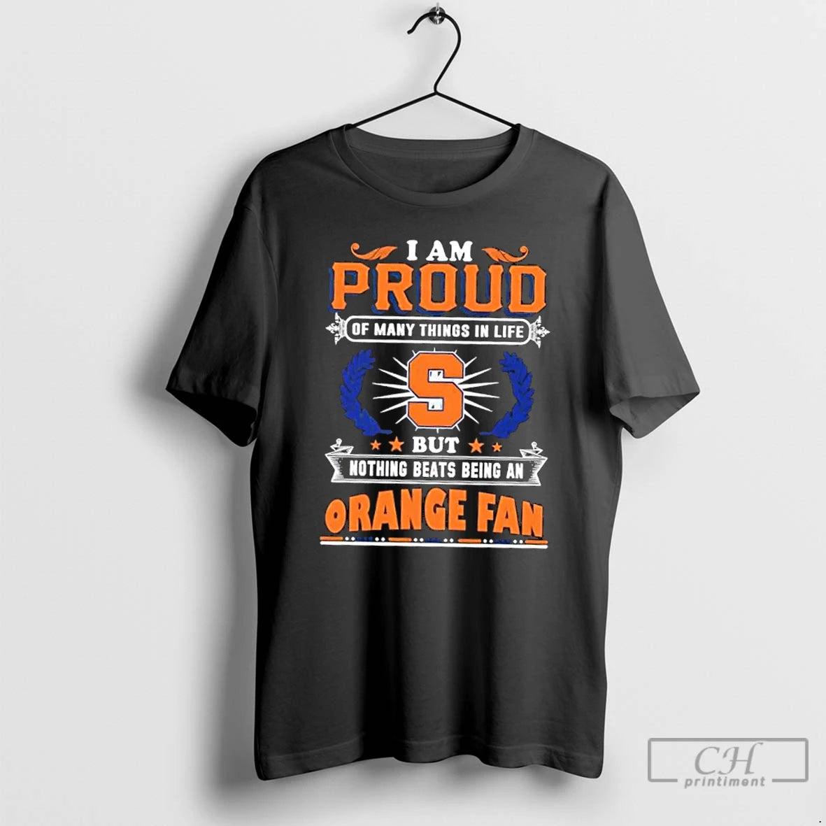 Premium I Am Proud Of Many Things In Life But Nothing Beats Being A Syracuse