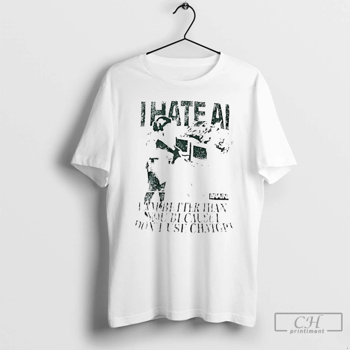Premium I Hate Ai I Am Better Than You Because I Dont Use Chat Gpt