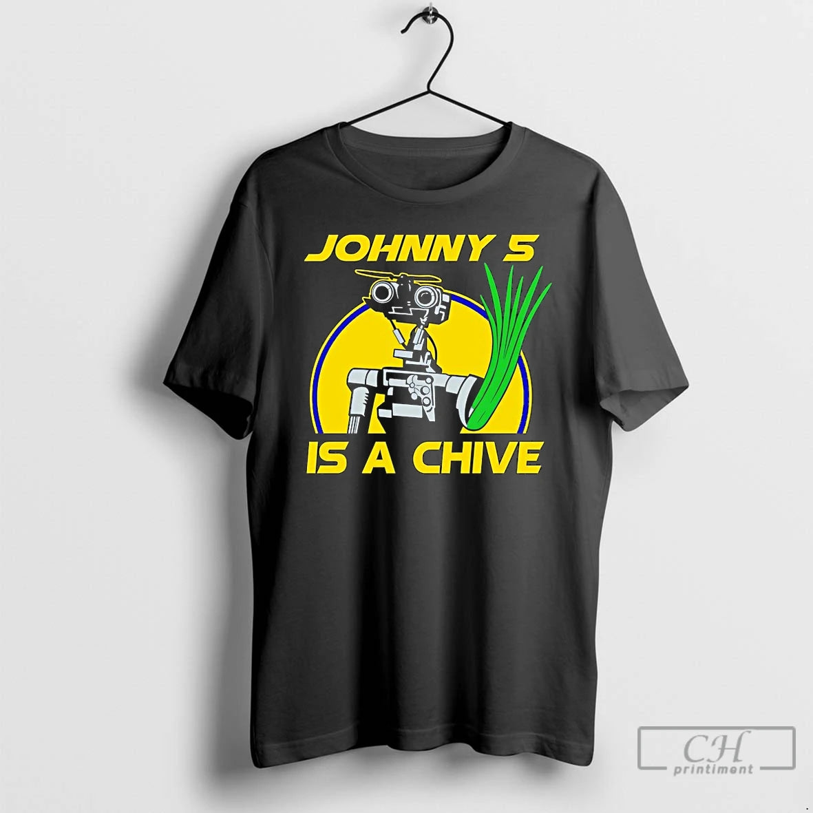 Premium Johnny 5 Is A Chive
