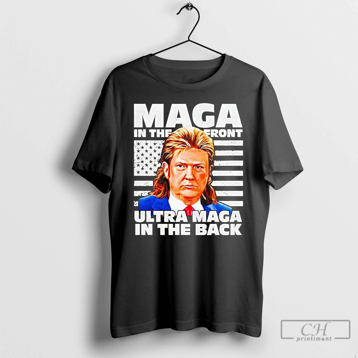 Premium Maga In The Front Ultra Maga In The Back Trump