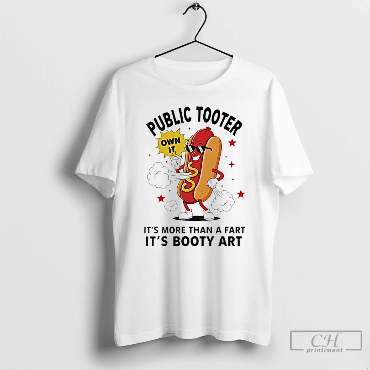 Premium Public Tooter Own It Its More Than A Fart Its Booty Art Hotdog