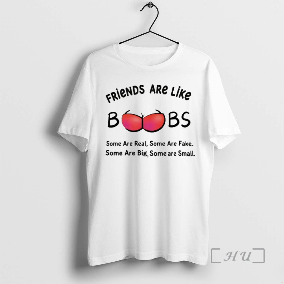 Trending Friends Are Like Boobs Some Are Real Some Are Fake Some Are Big Some