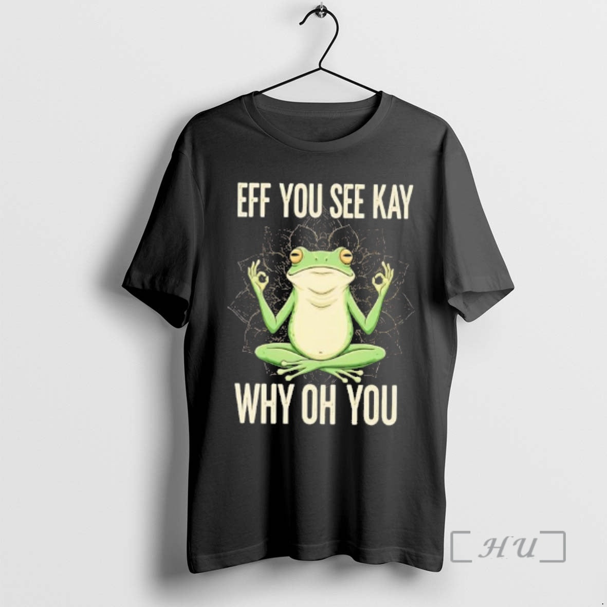 Trending Frog Eff You See Kay Why Oh You