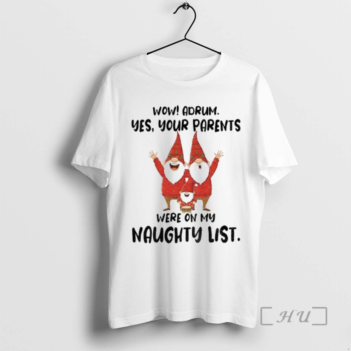 Trending Gnome Wow Adrum Yes Your Parents Were On My Naughty List Premium T Shirts