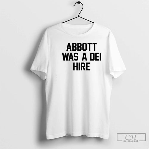Classic Abbott Was A Dei Hire