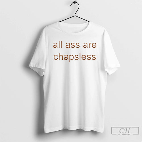 Classic All Ass Are Chapsless