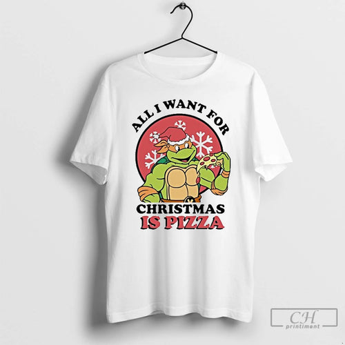 Classic All I Want For Christmas Is Pizza