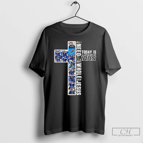 Classic All I Need Today Is A Little Bit Of Detroit Lions And A Whole