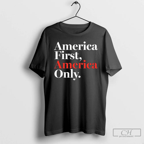 Classic America First America Only